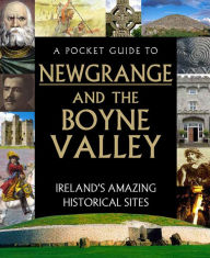 Download books ipod touch A Pocket Guide to Newgrange and the Boyne Valley 9780717189908