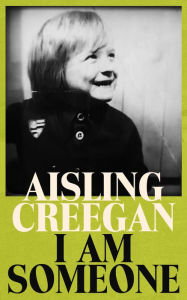 Title: I Am Someone, Author: Aisling Creegan