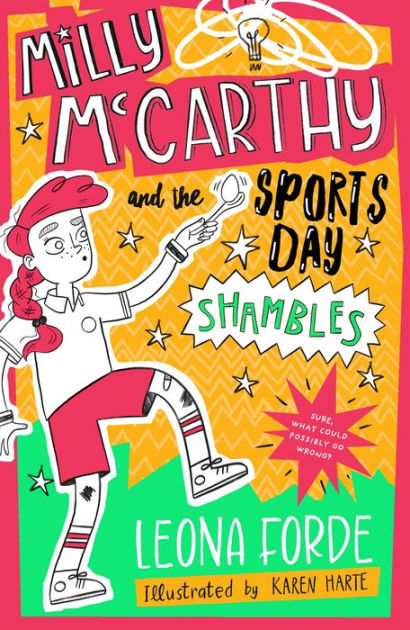 Milly McCarthy and the Sports Day Shambles by Leona Forde, Karen Harte ...