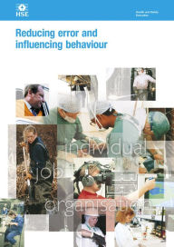 Title: HSG48 Reducing Error And Influencing Behaviour: Examines human factors and how they can affect workplace health and safety., Author: HSE Health and Safety Executive