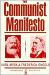 Title: The Communist Manifesto (or Manifesto of the Communist Party) / Edition 1, Author: Karl Marx