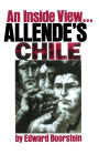 Allende's Chile: An inside View