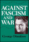 Title: Against Fascism and War, Author: George Dimitrov
