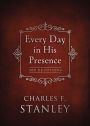 Every Day in His Presence: 365 Devotions