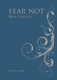 Title: Fear Not, Author: Max Lucado