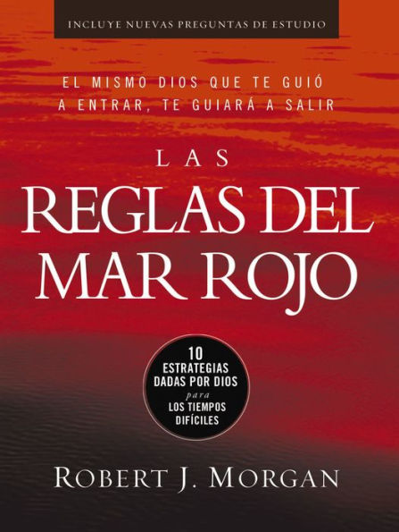 Las reglas del Mar Rojo: 10 estrategias dadas por Dios para los tiempos difíciles