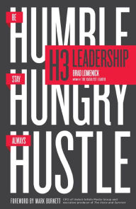 Title: H3 Leadership: Be Humble. Stay Hungry. Always Hustle., Author: Brad Lomenick