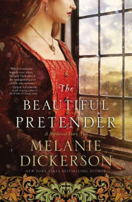 Title: The Beautiful Pretender, Author: Melanie Dickerson