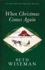 When Christmas Comes Again: An Amish Second Christmas Novella