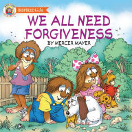 Title: We All Need Forgiveness, Author: Mercer Mayer