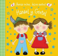 Title: ¡Buenas noches, dulces sueños! Hansel y Gretel, Author: Hayley Down