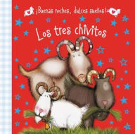 Title: ¡Buenas noches, dulces sueños! Los tres chivitos, Author: Hayley Down