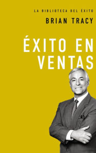 Title: Éxito en ventas, Author: Brian Tracy