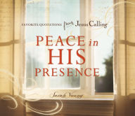 Title: Peace in His Presence: Favorite Quotations from Jesus Calling, Author: Sarah Young