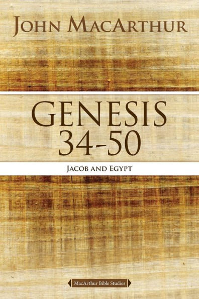 Genesis 34 to 50: Jacob and Egypt