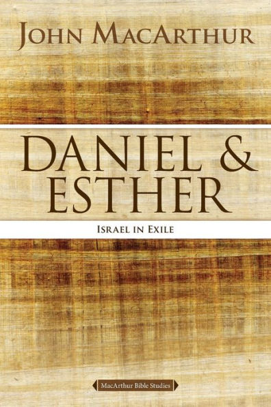 Daniel and Esther: Israel Exile