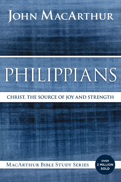 Philippians: Christ, the Source of Joy and Strength