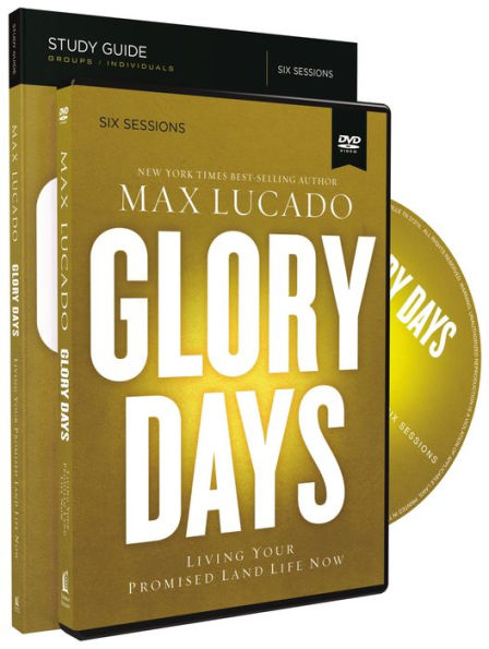 Glory Days Study Guide with DVD: Living Your Promised Land Life Now