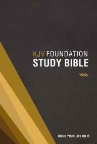Title: KJV, Foundation Study Bible: Holy Bible, King James Version, Author: Thomas Nelson