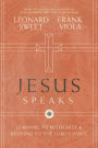 Jesus Speaks: Learning to Recognize & Respond to the Lord's Voice