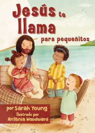 Title: Jesús te llama para pequeñitos - Bilingüe, Author: Sarah Young