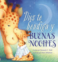 Title: Dios te bendiga y buenas noches, Author: Hannah Hall