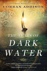 Title: The Tears of Dark Water, Author: Corban Addison