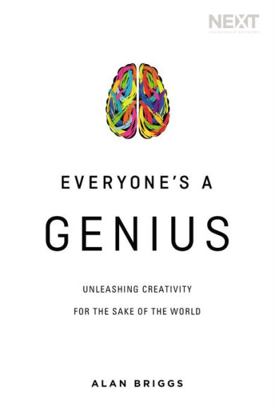 Everyone's a Genius: Unleashing Creativity for the Sake of World