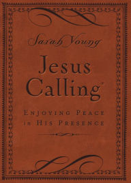 Jesus Calling, Small Brown Leathersoft, with Scripture References: Enjoying Peace in His Presence (A 365-Day Devotional)