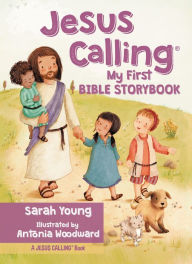 Title: Jesus Calling My First Bible Storybook, Author: Sarah Young