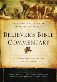 Title: Believer's Bible Commentary: Second Edition, Author: William MacDonald