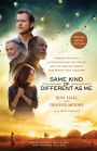 Same Kind of Different as Me: A Modern-Day Slave, an International Art Dealer, and the Unlikely Woman Who Bound Them Together (Movie Edition)