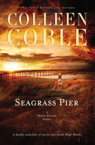 Title: Seagrass Pier, Author: Colleen Coble