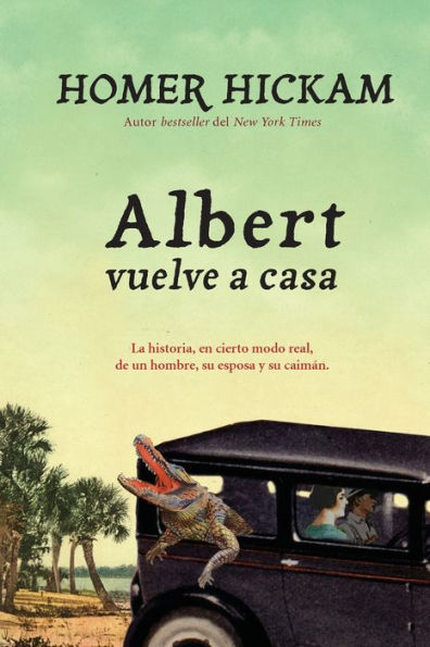 Albert vuelve a casa: La historia, en cierto modo real, de un hombre, su esposa y su caimán.