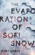 Title: The Evaporation of Sofi Snow, Author: Mary Weber