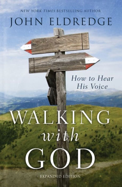 Walking with God: How to Hear His Voice