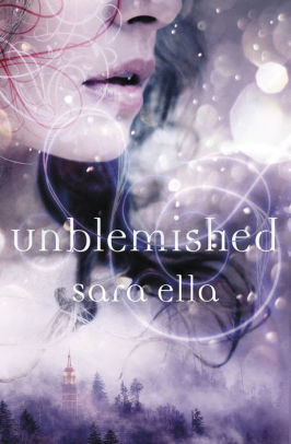 Unblemished (Unblemished Trilogy #1)