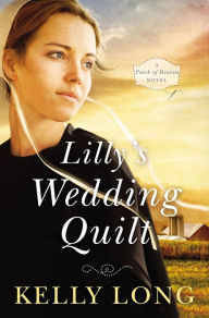 Title: Lilly's Wedding Quilt, Author: Kelly Long