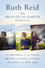 The Heaven on Earth Collection: The Promise of An Angel, Brush of Angel's Wings, An Angel by Her Side