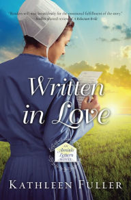 Title: Written in Love, Author: Kathleen Fuller