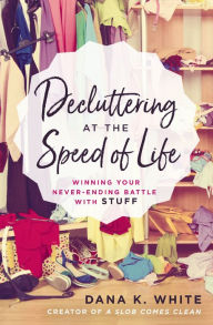 Organizing for the Rest of Us: 100 Realistic Strategies to Keep Any House Under  Control: White, Dana K.: 9781400231430: : Books