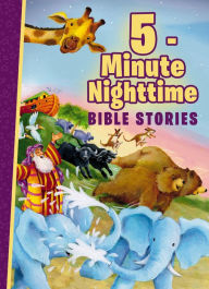 Title: 5-Minute Nighttime Bible Stories, Author: Thomas Nelson