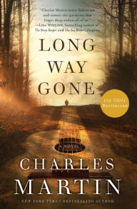 Title: Long Way Gone, Author: Charles Martin