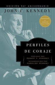 Title: Perfiles de Coraje, Author: John F. Kennedy