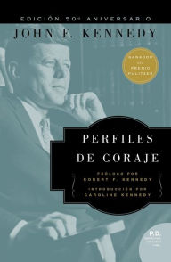 Title: Perfiles de Coraje, Author: John F Kennedy