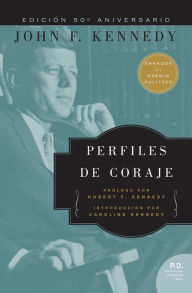 Title: Perfiles de Coraje, Author: John F. Kennedy