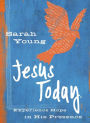 Jesus Today (Teen Cover): Experience Hope in His Presence