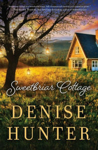 Title: Sweetbriar Cottage, Author: Denise Hunter
