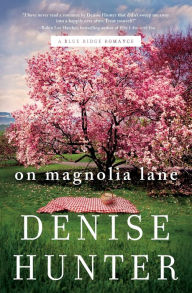 Title: On Magnolia Lane, Author: Denise Hunter