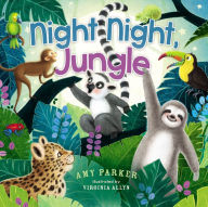 Title: Night Night, Jungle, Author: Amy Parker